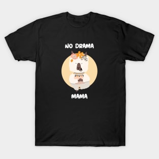 No Drama Mama Mother's Day T-Shirt